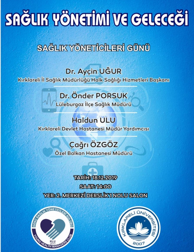 panel saglik yonetimi ve gelecegi klu basin yayin ve halkla iliskiler birimi iyilesecegiz